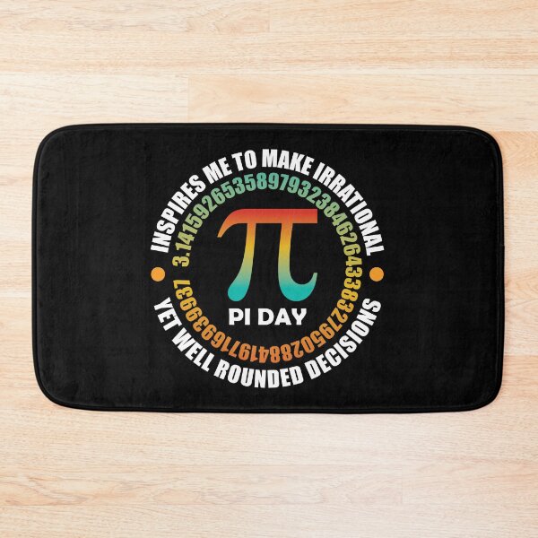 Item preview, Pi Day Inspires Me To Make Irrational Decisions Funny Math designed and sold by TravelScientist.