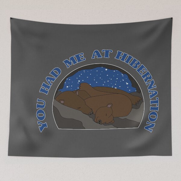 Item preview, You Had Me at Hibernation - Brown Bear designed and sold by skauff.