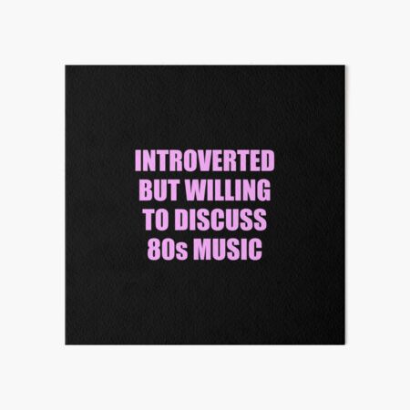Artikel-Vorschau von Introvertiert, aber bereit, über Musik der 80er zu diskutieren, designt und verkauft von Inspirationmotivation.