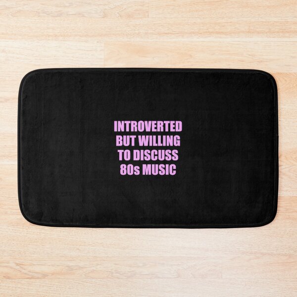 Item preview, Introverted But Willing To Discuss 80s Music  designed and sold by Inspirationmotivation.
