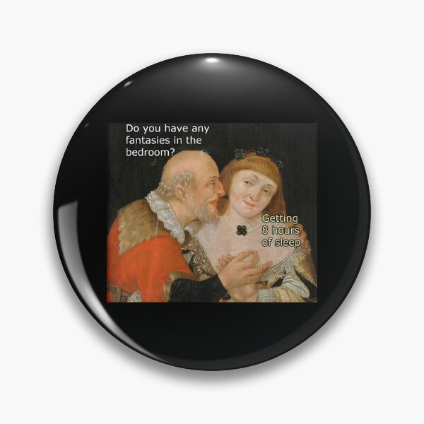 Item preview, ¿Tienes fantasías en el dormitorio? Ideas de regalos de Acción de Gracias, Navidad y cumpleaños para amantes y fanáticos de los memes clásicos. designed and sold by Memeing Everything.