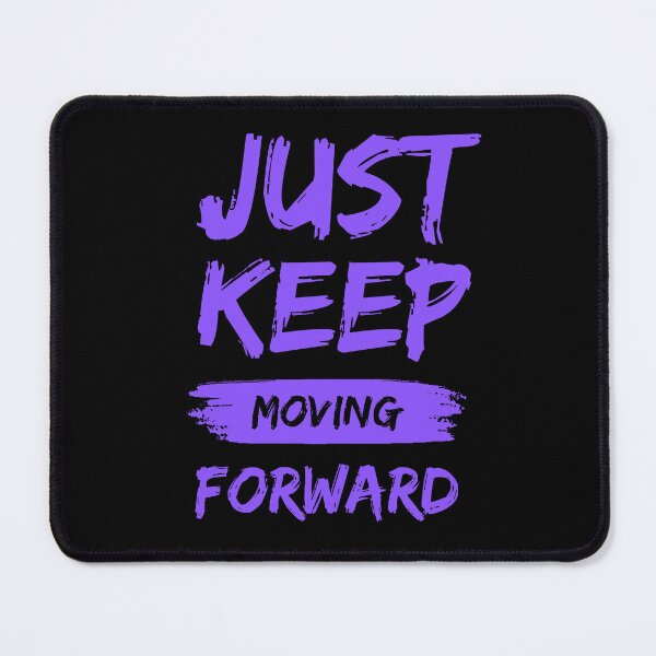 Item preview, just keep moving forward designed and sold by DFL-store.