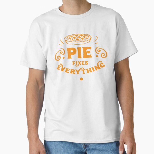 Item preview, Pie Fixes Everything  designed and sold by Morgan Turrentine.