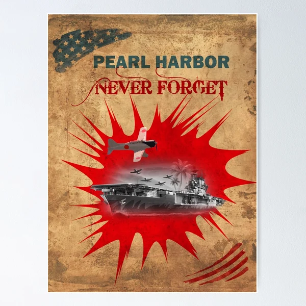 Pearl Harbor Never Forget