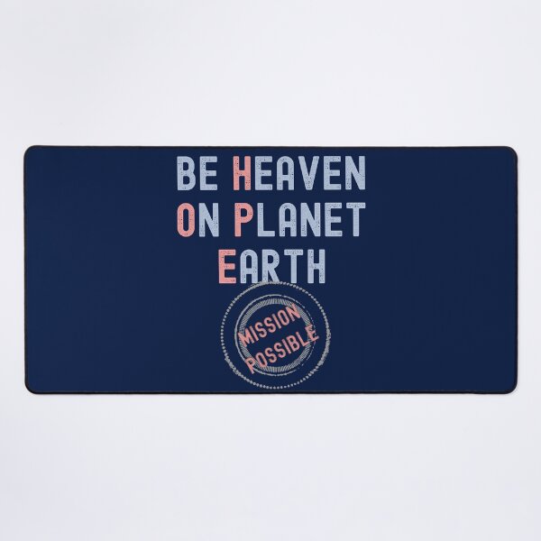 Item preview, Be Heaven On Planet Earth Mission Possible Christian Design designed and sold by BringingHOPE.