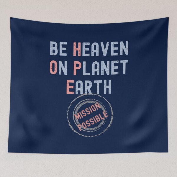 Item preview, Be Heaven On Planet Earth Mission Possible Christian Design designed and sold by BringingHOPE.