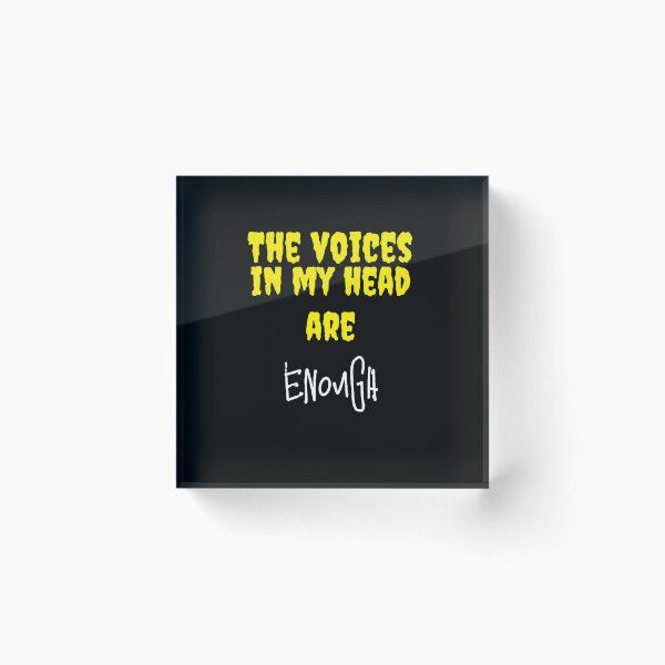 Item preview, the voices in my head are enouph designed and sold by aminz4.