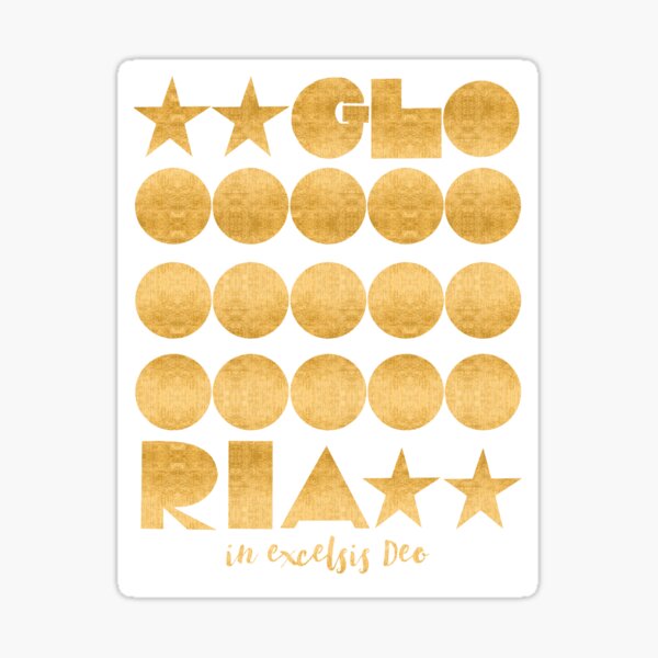 Gloria in excelsis Deo! (in faux gold) Sticker