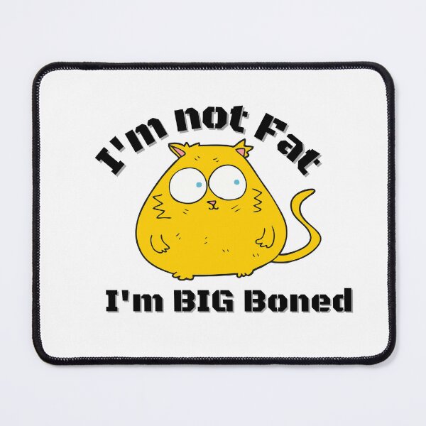 Item preview, I'm big boned designed and sold by JINXAUA.