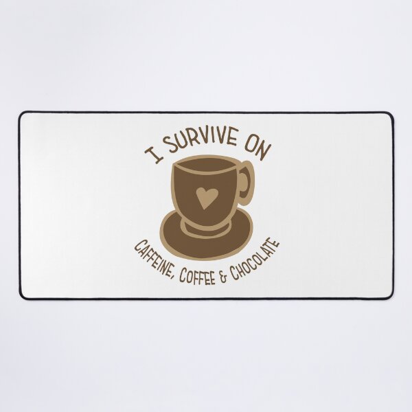 Item preview, I Survive on Caffeine, Coffee and Chocolate/Coffee Gift/Coffee Mug designed and sold by burlybot.