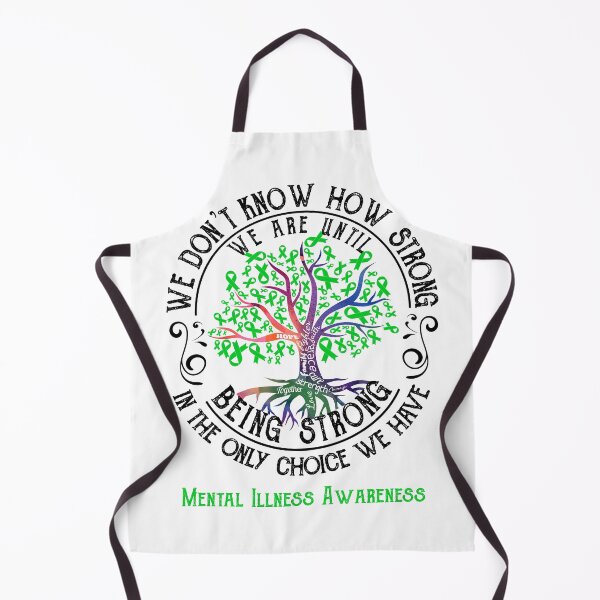 Item preview, Mental Illness Awareness - Being Strong In The Only Choice We Have designed and sold by CansellBar.