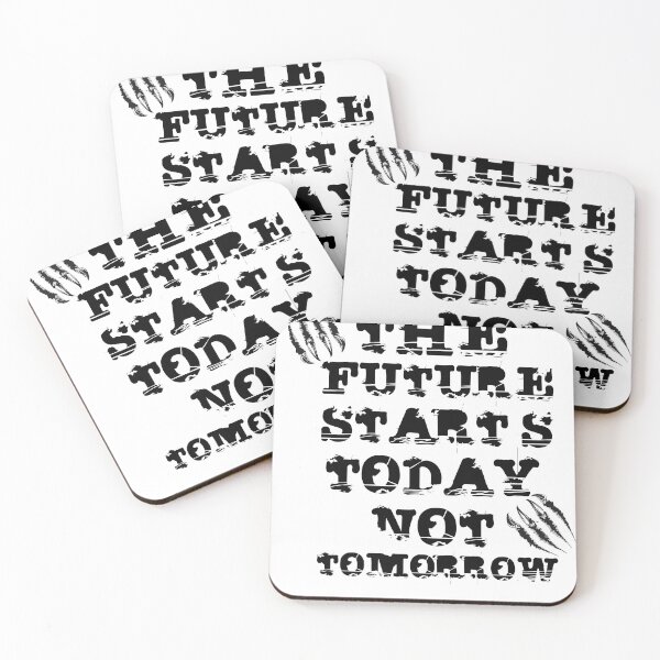 Item preview, The Future Starts Today Not Tomorrow designed and sold by AK-BOUTIQUE.