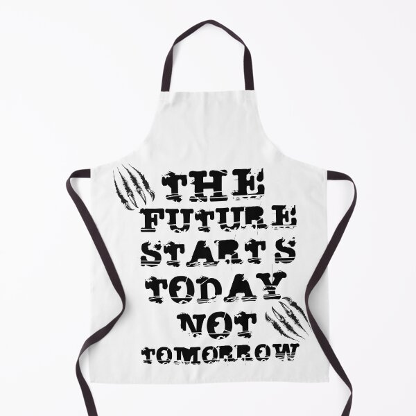 Item preview, The Future Starts Today Not Tomorrow designed and sold by AK-BOUTIQUE.
