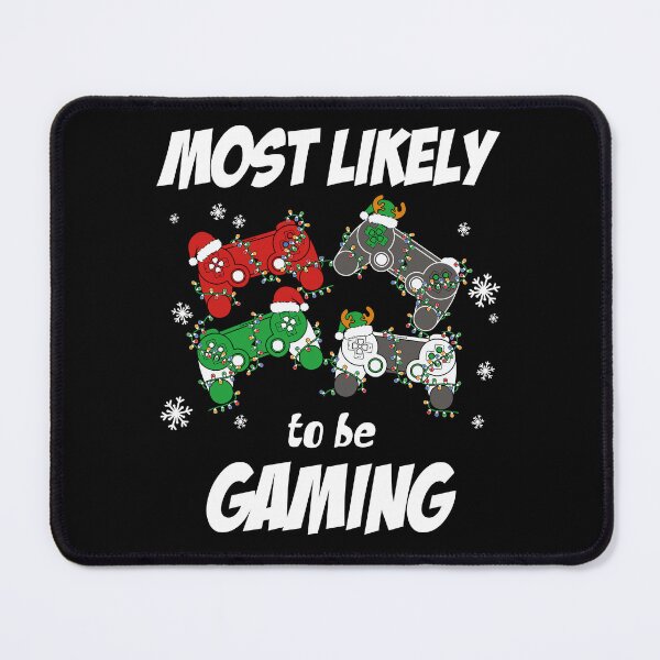 Item preview, Most likely to Be Gaming Funny Christmas quote designed and sold by Soccomed.