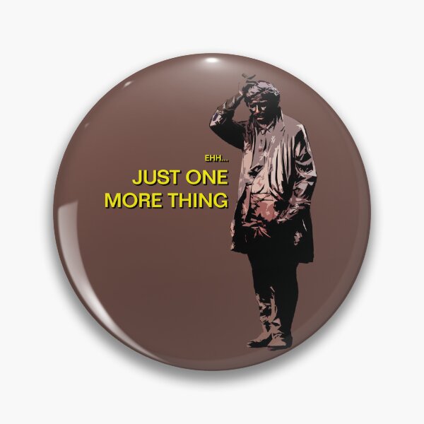 Item preview, Just One More Thing designed and sold by LawlsMcPasta.