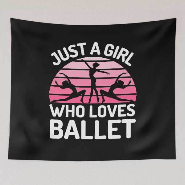 Item preview, Just A Girl Who Loves Ballet  designed and sold by DeansDesigns44.