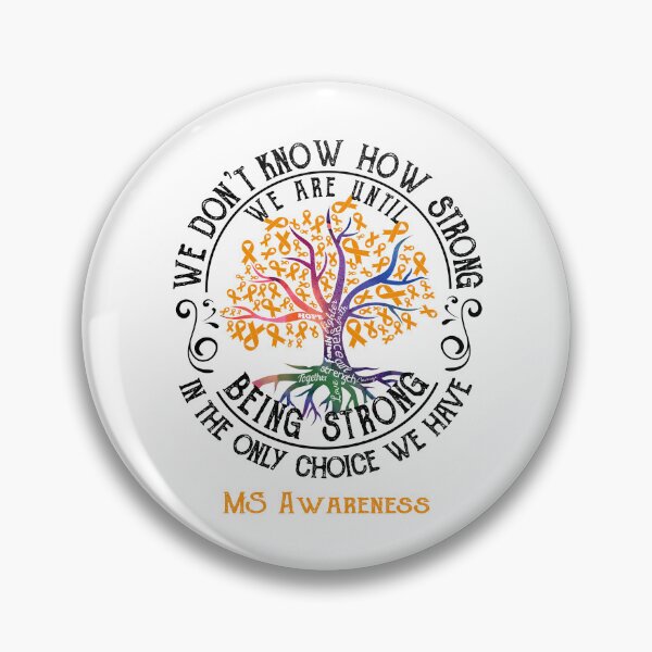 Item preview, MS Awareness - Being Strong In The Only Choice We Have designed and sold by CansellBar.