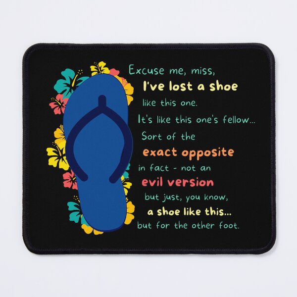 Item preview, I've Lost a Shoe Forgetting Sarah Marshall Quote designed and sold by FlakeyBiscuit3.