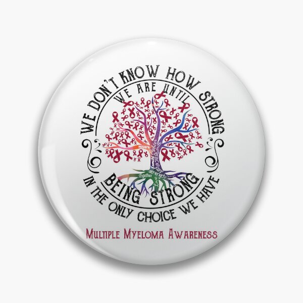 Item preview, Multiple Myeloma Awareness - Being Strong In The Only Choice We Have designed and sold by CansellBar.
