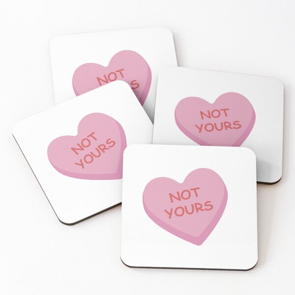 Item preview, "Not Yours" Funny Pink Candy Heart designed and sold by burlybot.