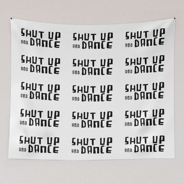 Item preview, shut up and dance typography designed and sold by danceink.