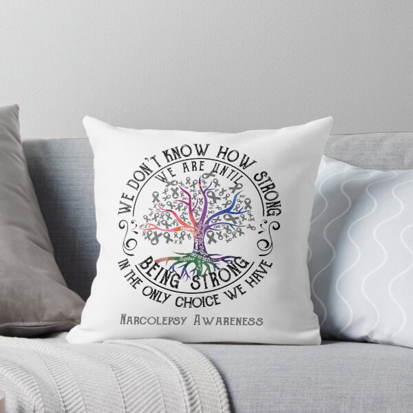 Item preview, Narcolepsy Awareness - Being Strong In The Only Choice We Have designed and sold by CansellBar.