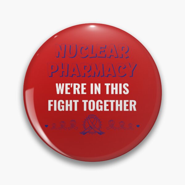 Item preview, Nuclear Pharmacy. We're in this fight together against Cancer! designed and sold by TeesbyRXDude.