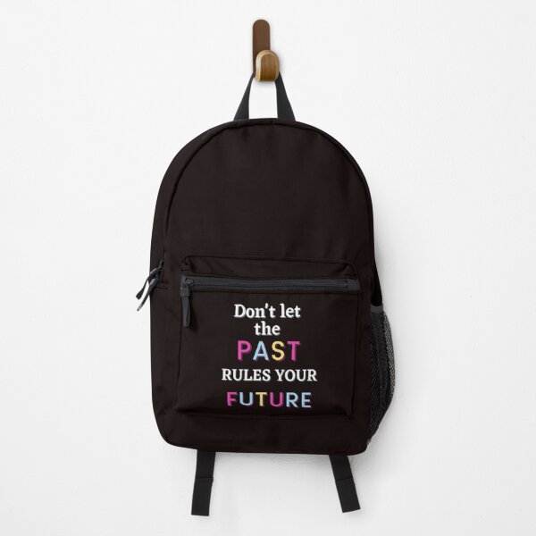 Item preview, Don't Let The Past Rules Your Future designed and sold by Angelle55.