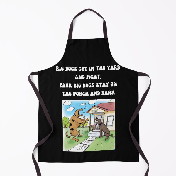 Item preview, Big dogs get in the yard and fight, faux big dogs stay on the porch and bark. [Wise sayings from 1950s] (AI Generated Art) designed and sold by Cowboy Folly.
