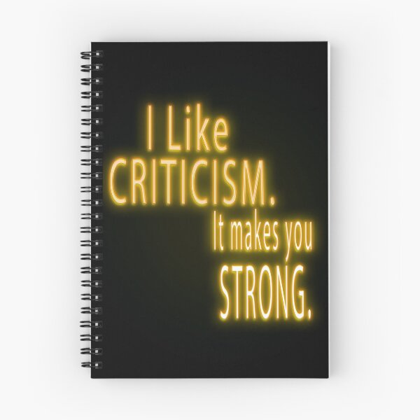 Item preview, I like criticism. It makes you strong. [Gold Quote] designed and sold by ZiAttaArt.
