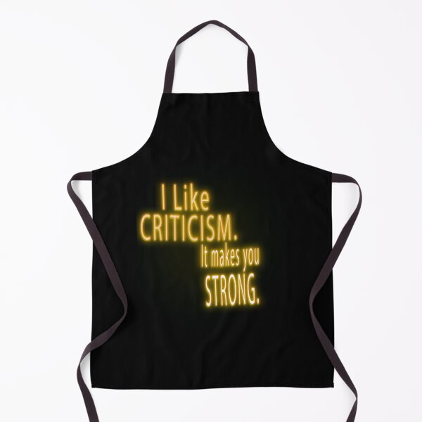 Item preview, I like criticism. It makes you strong. [Gold Quote] designed and sold by ZiAttaArt.