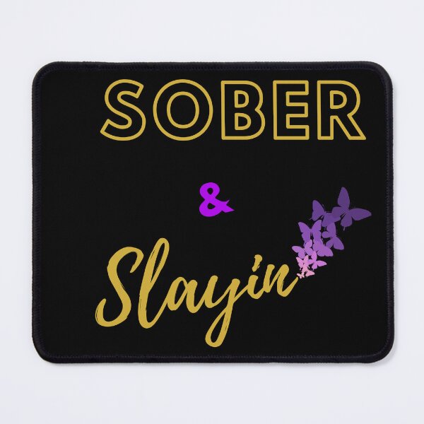 Item preview, Sober and Slayin with purple butterflies  designed and sold by Tuesday Robbins.