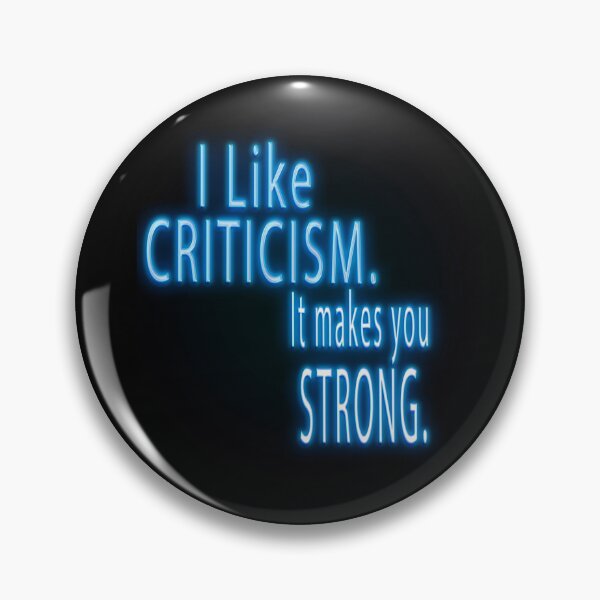Item preview, I like criticism. It makes you strong. Inspirational Quote. designed and sold by ZiAttaArt.