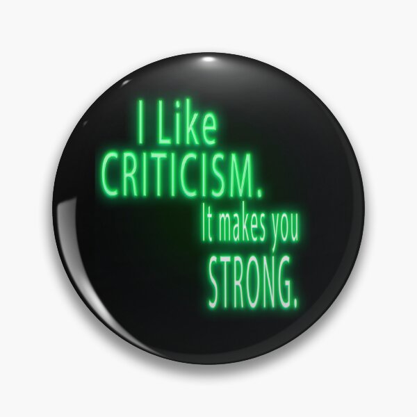 Item preview, I like criticism. It makes you strong. Motivational Quote. designed and sold by ZiAttaArt.