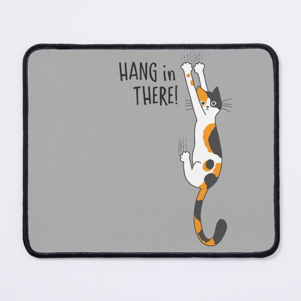 Item preview, Calico Cat Hanging On Hang In There Funny Cat Holding On designed and sold by Jenn Inashvili.