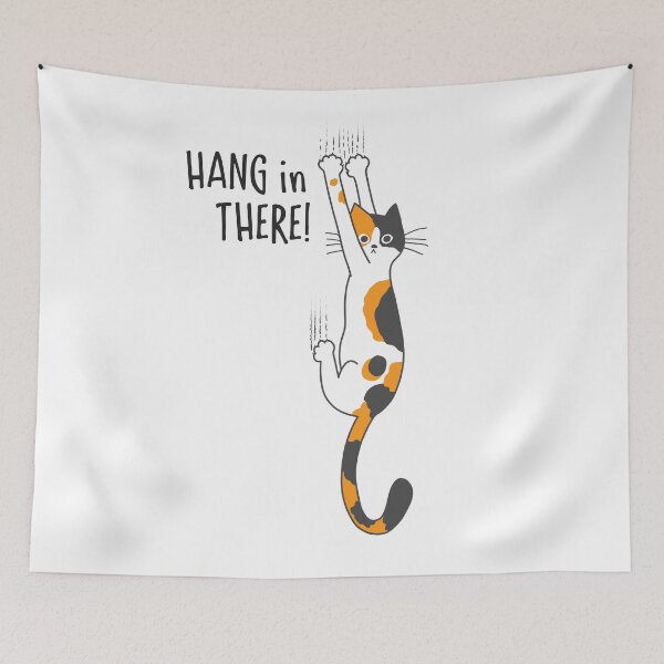 Item preview, Calico Cat Hanging On Hang In There Funny Cat Holding On designed and sold by Jenn Inashvili.