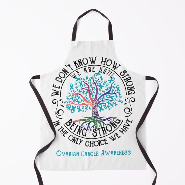 Item preview, Ovarian Cancer Awareness - Being Strong In The Only Choice We Have designed and sold by CansellBar.