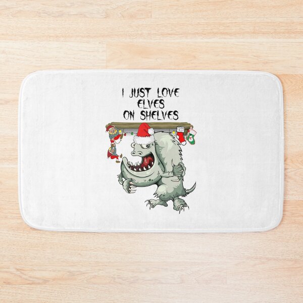 Item preview, Bad Monster Santa | I Just Love Elves On Shelves | Two Elves Climbing Off A Shelf designed and sold by Oaks Creations.