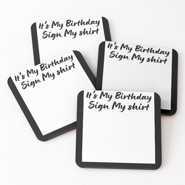 Item preview, Funny Birthday Saying it's my birthday sign my shirt designed and sold by MouDantArts.