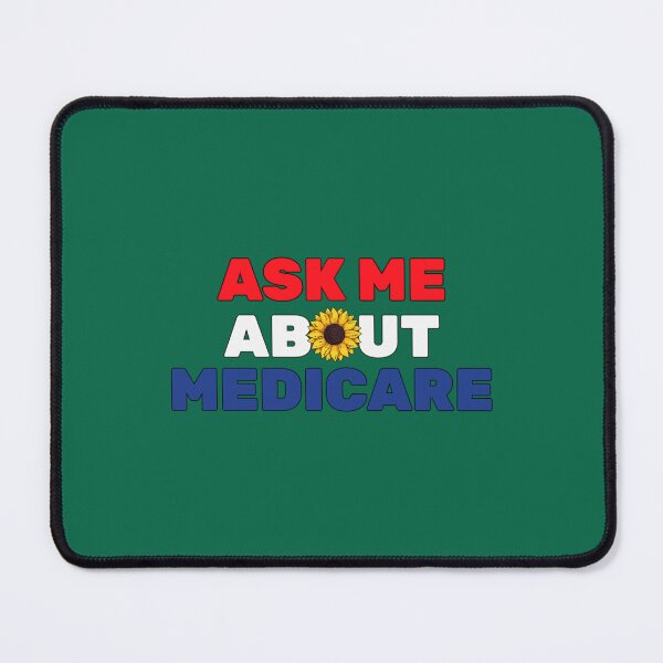 Item preview, Ask Me About Medicare Health Insurance Sales Agent Sunflower Lovers designed and sold by Suberdesigns.