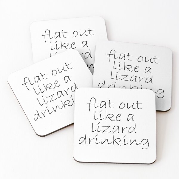 Item preview, Flat out like a lizard drinking - Australian Slang - black writing designed and sold by dodgerock.