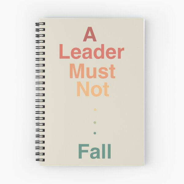 Item preview, A Leader Must Not Fall Climbing moto designed and sold by HydrickizKat.
