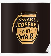 Make Coffee Not War Poster