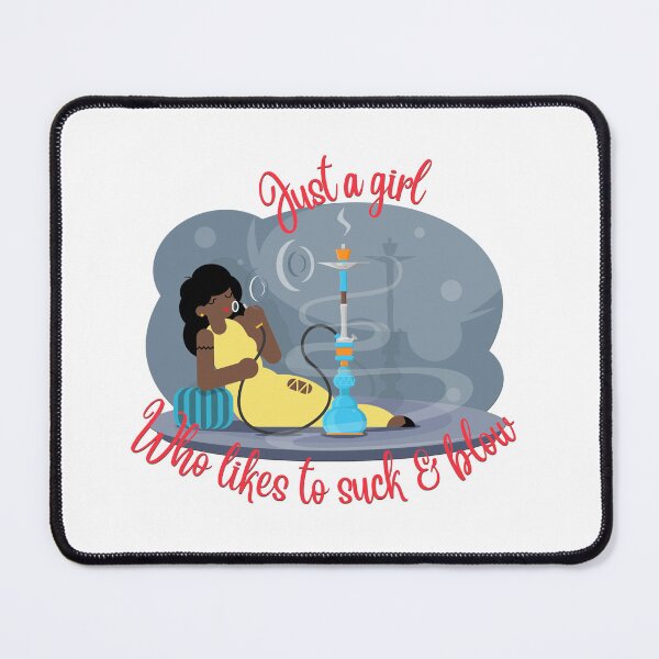 Item preview, Just a girl who likes to suck and blow Hookah ~ African American designed and sold by JustaGurli.
