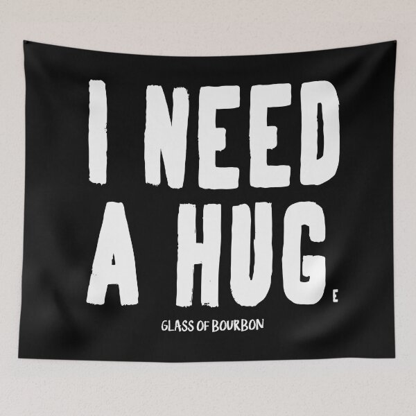 Item preview, I Need a Hug(e glass of bourbon) designed and sold by morganhols.