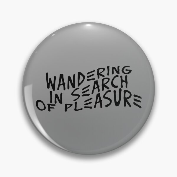 Item preview, Wandering In Search Of Pleasure designed and sold by OneWayOrAnother.