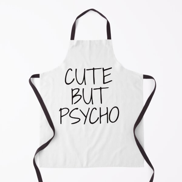 Item preview, Cute but psycho designed and sold by AdrianShirt.
