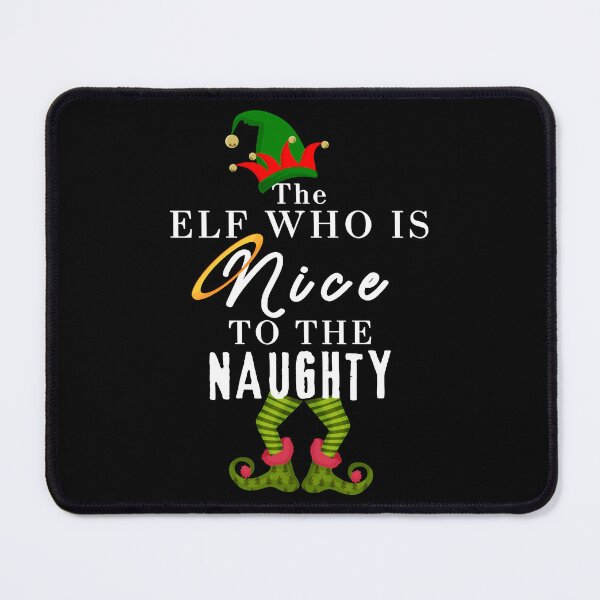 Item preview, The Elf Who Is Nice To The Naughty designed and sold by LifeColorfull.