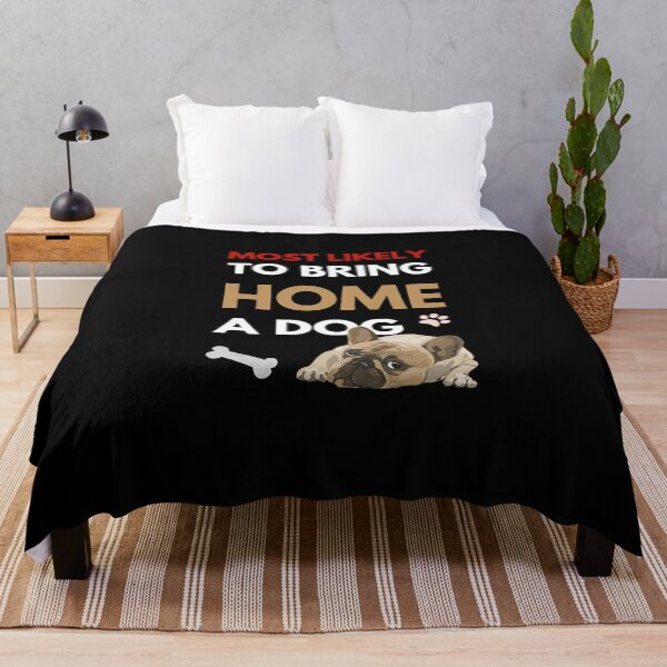 Item preview, Most Likely to bring home a dog T-shirt, dog t-shirt designed and sold by NaNapolitano.