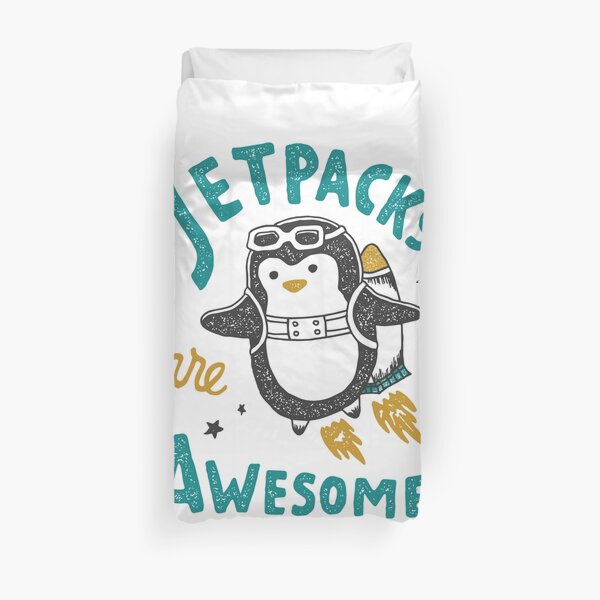 Jetpacks are Awesome Duvet Cover